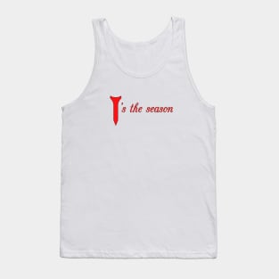 T's the Season Tank Top